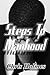 Steps To Manhood