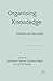 Organising Knowledge: Methods and Case Studies