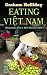 Eating Viet Nam: Dispatches from a Blue Plastic Table (Thorndike Press Large Print Peer Picks)