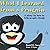 What I Learned from a Penguin: A Story on How to Help People Change