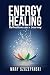 Energy Healing: Reflections on a Journey