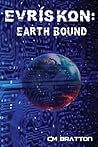 Earth Bound (Evriskon #2)