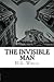 The Invisible Man: A Grotesque Romance