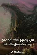 Stone: the Way In