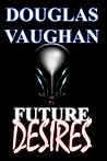 Future Desires: Mind Games (The DarkSide Saga)