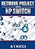 Network Project with HP Switch