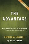 The Advantage: by Patrick M. Lencioni | Includes Analysis of The Advantage The Advantage: by Patrick M. Lencioni | Includes Analysis of The Advantage