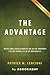 The Advantage: by Patrick M. Lencioni | Includes Analysis of The Advantage