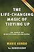 The Life-Changing Magic of Tidying Up: (The Japanese Art of Decluttering and Organizing) by Marie Kondo | Summary & Analysis