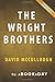 The Wright Brothers: by David McCullough | Summary & Analysis