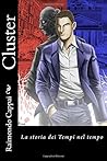 Cluster: La Storia Dei Tempi Nel Tempo (Italian Edition)
