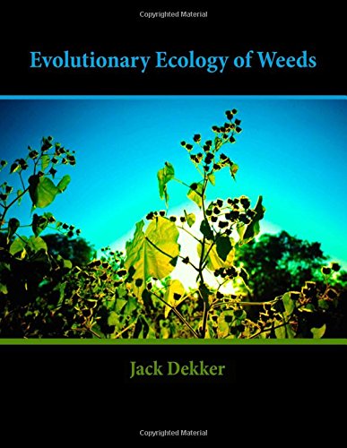 Evolutionary Ecology of Weeds (Paperback)