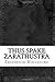 Thus Spake Zarathustra by Friedrich Nietzsche