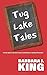 Tug Lake Tales: A novel about a one room country schoolhouse in northern Wisconsin