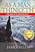As a Man Thinketh