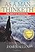 As a Man Thinketh