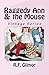 Raggedy Ann & the Mouse: Vi...