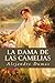 La dama de las camelias by Alexandre Dumas fils