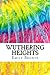 Wuthering Heights: Includes MLA Style Citations for Scholarly Secondary Sources, Peer-Reviewed Journal Articles and Critical Essays (Squid Ink Classics)