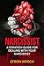 Narcissist: A Strategy Guid...