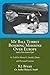 My Ball Turret Bombing Missions Over Europe by B.J. Bryan