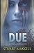 Due by STUART MASKELL
