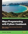 Maya Programming with Python Cookbook