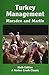 Turkey Management: A Comprehensive Guide to Raising Turkeys (Norton Creek Classics)