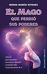 El mago que perdió sus poderes (Spanish Edition)