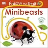 Follow The Trail Mini Beasts Follow The Trail Mini Beasts