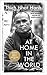 At Home In The World: Stories and Essential Teachings From A Monk's Life