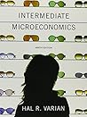 Intermediate Microeconomics + Workouts in Intermediate Microeconomics Intermediate Microeconomics + Workouts in Intermediate Microeconomics