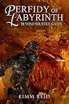 Perfidy of Labyrinth (Beyond Solstice Gates) Perfidy of Labyrinth (Beyond Solstice Gates)