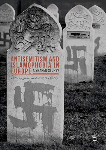 Antisemitism and Islamophobia in Europe: A Shared Story? (Paperback)