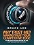 Why Trust Me? Making Trust Your Competitive Edge: Put the Power of Trust to Work for You, Your Team, and Your Customers