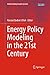 Energy Policy Modeling in the 21st Century (Understanding Complex Systems)