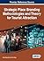 Strategic Place Branding Methodologies and Theory for Tourist Attraction (Advances in Hospitality, Tourism, and the Services Industry)