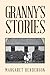 Granny's Stories