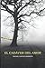El Cadaver del Amor: Cuando el amor se convierte en sacrificio para los dioses de nuestros demonios... (NATIVOS) (Spanish Edition)