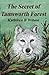 The Secret of Tamsworth Forest