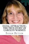 Fatal Attraction: The True Story of Carolyn Warmus: (Booklet) Fatal Attraction: The True Story of Carolyn Warmus: (Booklet)