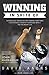 Winning In Spite Of: Nine Biblical Principles for Turning Hard Times into Personal Growth, Increased Impact, and Abundant Life