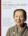 Wir haben viel er...