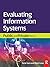 Evaluating Information Systems by Zahir Irani