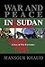 War and Peace In Sudan by Mansour Khalid