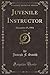 Juvenile Instructor, Vol. 3...
