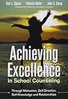 BUNDLE SQUIER: ACHIEVING EXCELLENCE IN SCHOOL COUNSELING THROUGH MOTIVATION, SELF-DIRECTION, SELF-KNOWLEDGE AND RELATIONSHIPS + CBA TOOLKIT ON A FLASH DRIVE