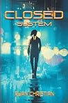 Closed System Closed System