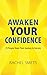 Awaken Your Confidence: 15 ...