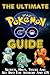 Pokemon Go: Pokemon Go Guide & Game Walkthrough: (Hint, Cheats, Tips, Strategies and More!)